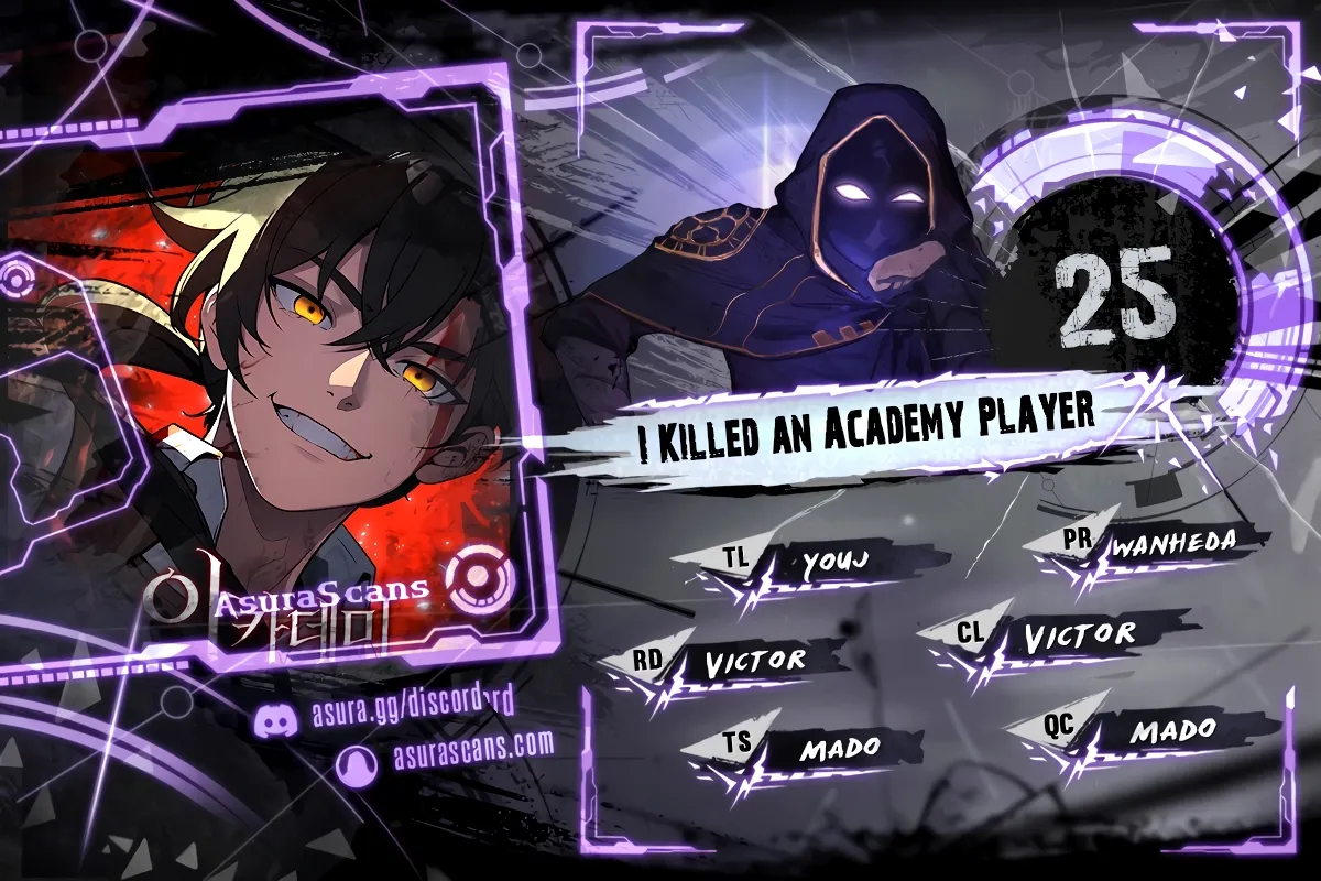 I Killed an Academy Player Chapter 25 scans online, Read I Killed an Academy Player Chapter 25 in English for free, read I Killed an Academy Player Chapter 25, I Killed an Academy Player Chapter 25 asura scans, I Killed an Academy Player Chapter 25 asura, I Killed an Academy Player Chapter 25 at asura scans