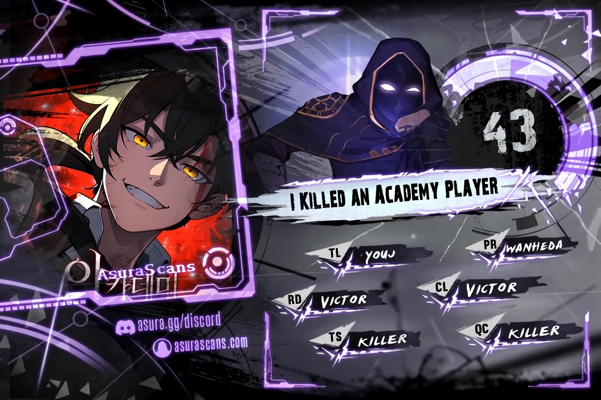 I Killed an Academy Player Chapter 43 scans online, Read I Killed an Academy Player Chapter 43 in English for free, read I Killed an Academy Player Chapter 43, I Killed an Academy Player Chapter 43 asura scans, I Killed an Academy Player Chapter 43 asura, I Killed an Academy Player Chapter 43 at asura scans