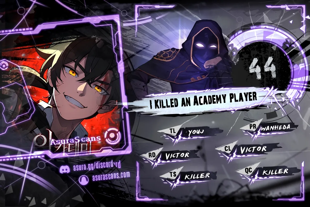 I Killed an Academy Player Chapter 44 scans online, Read I Killed an Academy Player Chapter 44 in English for free, read I Killed an Academy Player Chapter 44, I Killed an Academy Player Chapter 44 asura scans, I Killed an Academy Player Chapter 44 asura, I Killed an Academy Player Chapter 44 at asura scans