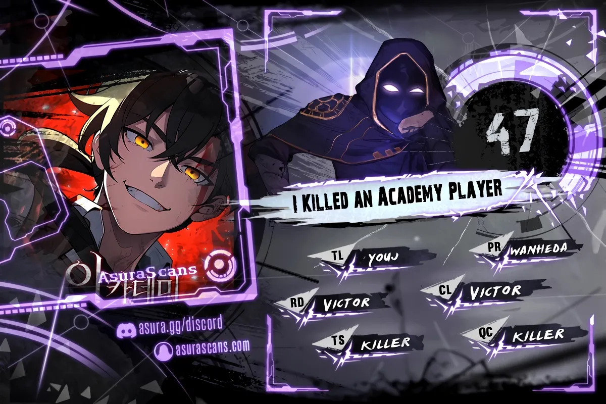 I Killed an Academy Player Chapter 47 scans online, Read I Killed an Academy Player Chapter 47 in English for free, read I Killed an Academy Player Chapter 47, I Killed an Academy Player Chapter 47 asura scans, I Killed an Academy Player Chapter 47 asura, I Killed an Academy Player Chapter 47 at asura scans