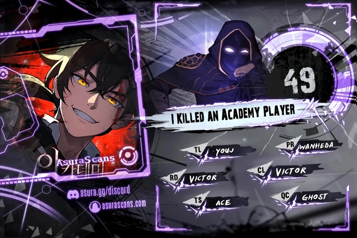 I Killed an Academy Player Chapter 49 scans online, Read I Killed an Academy Player Chapter 49 in English for free, read I Killed an Academy Player Chapter 49, I Killed an Academy Player Chapter 49 asura scans, I Killed an Academy Player Chapter 49 asura, I Killed an Academy Player Chapter 49 at asura scans