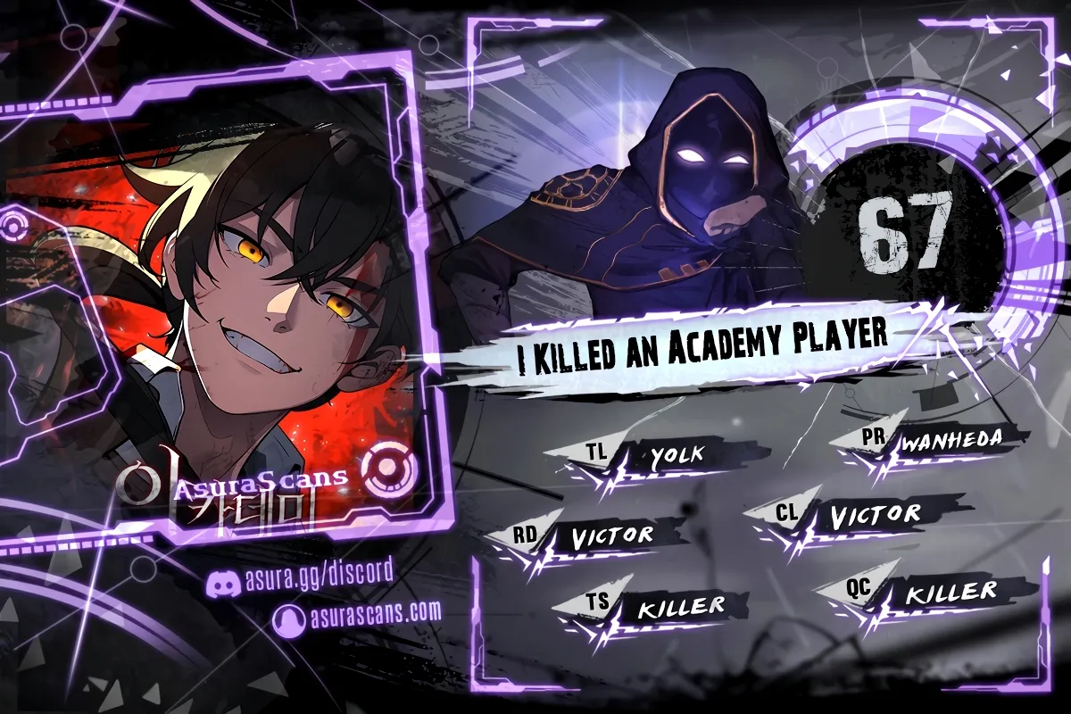 I Killed an Academy Player Chapter 67 scans online, Read I Killed an Academy Player Chapter 67 in English for free, read I Killed an Academy Player Chapter 67, I Killed an Academy Player Chapter 67 asura scans, I Killed an Academy Player Chapter 67 asura, I Killed an Academy Player Chapter 67 at asura scans