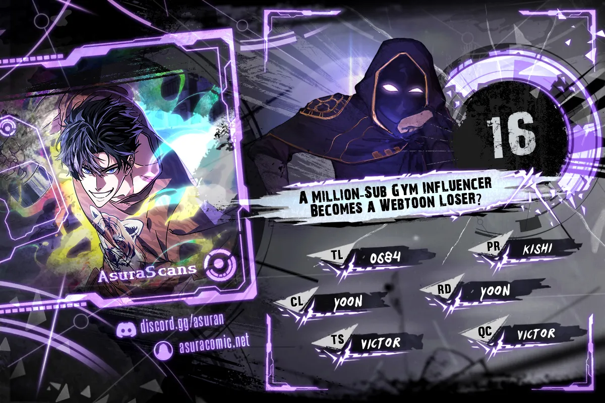 A Million-Sub Gym Influencer Becomes a Webtoon Loser? Chapter 16 scans online, Read A Million-Sub Gym Influencer Becomes a Webtoon Loser? Chapter 16 in English for free, read A Million-Sub Gym Influencer Becomes a Webtoon Loser? Chapter 16, A Million-Sub Gym Influencer Becomes a Webtoon Loser? Chapter 16 asura scans, A Million-Sub Gym Influencer Becomes a Webtoon Loser? Chapter 16 asura, A Million-Sub Gym Influencer Becomes a Webtoon Loser? Chapter 16 at asura scans